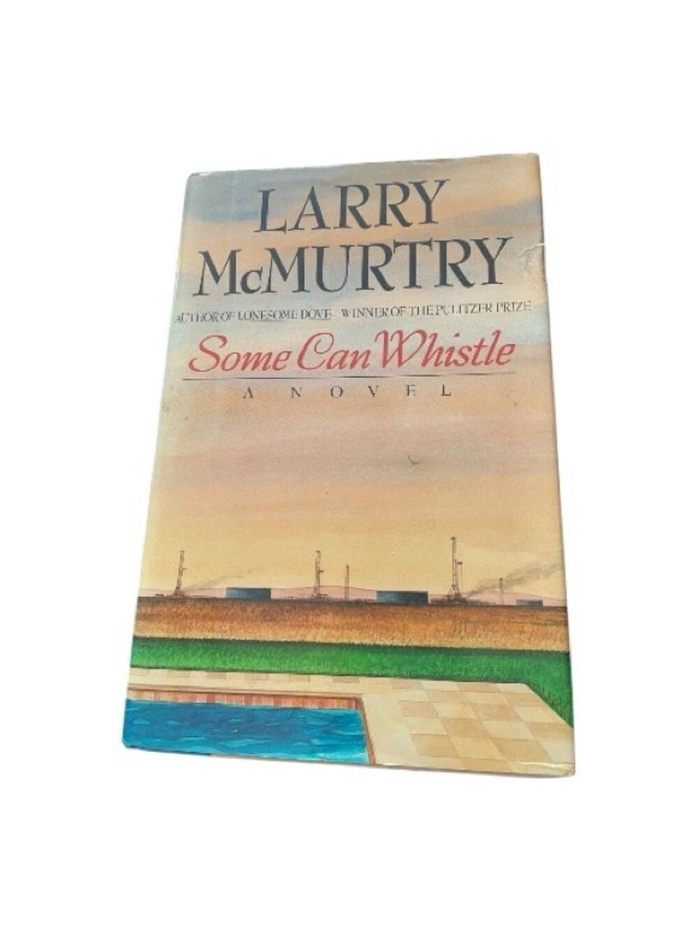 First Edition 1989 "Some Can Whistle" by Larry McMurtry Hardcover, Dust Jacket.